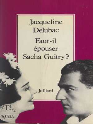 cover image of Faut-il épouser Sacha Guitry ?